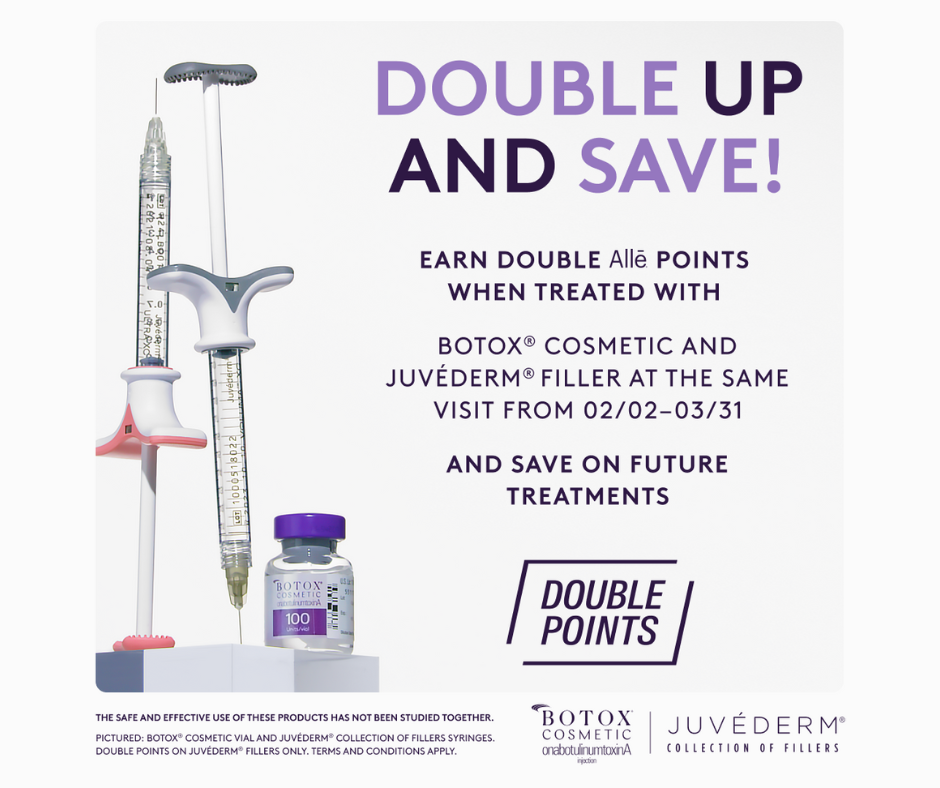 Double Points with Allē, BOTOX® and JUVÉDERM®