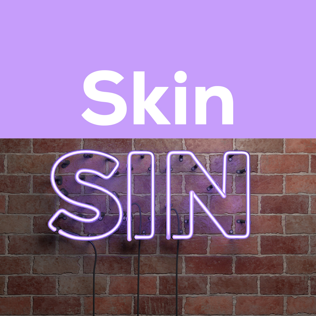 A split image with a lavender top half featuring the word "Skin" in white text. The bottom half shows a brick wall background with the word "SIN" in purple neon lights, creating a contrasting play on words between "Skin" and "SIN.
